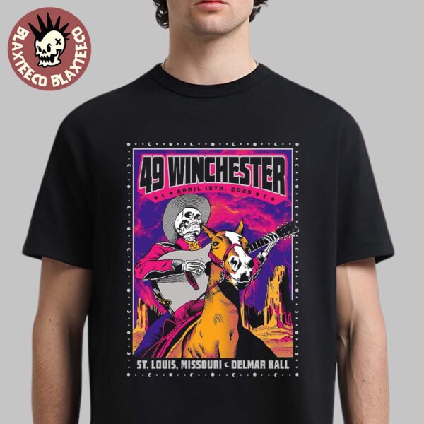 49 Winchester St Louis Missouri Poster Reveal 2025 At Delmar Hall On April 15 2025 Skeleton Cowboy Artwork Unisex T-Shirt