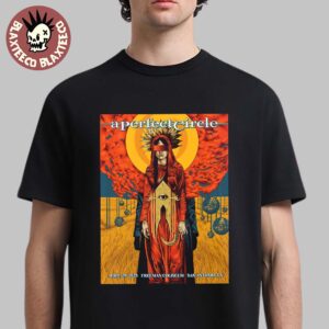 A Perfect Circle Sessanta V2.0 San Antonio Texas Concert Poster At Freeman Coliseum On April 29 2025 Unisex T-Shirt
