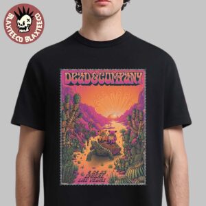 Dead And Company Weekend 4 Gig Poster Live At Sphere Las Vegas On April 24 2025 I Need A Miracle Dancing Bears Riding The Turtle Unisex T-Shirt
