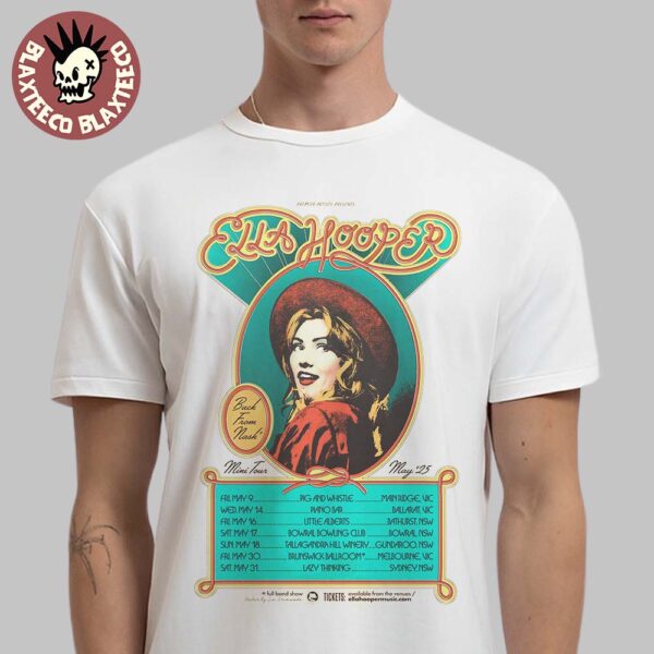 Ella Hooper Poster For Violet Town Icon Back From Nash Mini Tour May 2025 With Tour Dates Classic T-Shirt