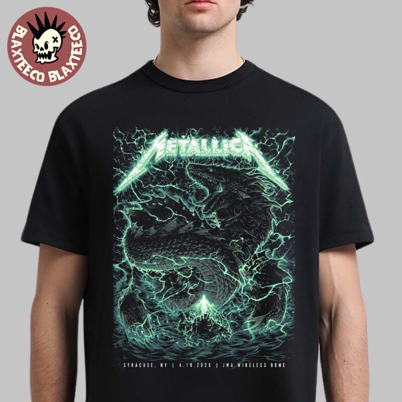 Metallica M72 Syracuse New York Poster At JMA Wireless Dome On April 19 2025 Met On Tour Thunder Sea Dragon Artwork Unisex T Shirt