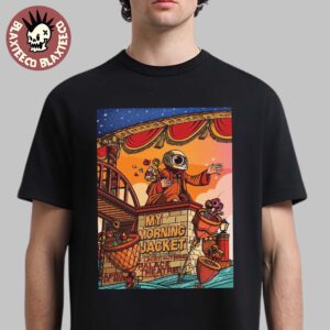 My Morning Jacket Louisville Kentucky Night 1 Poster At Palace Theatre On April 25 2025 Homecoming Run Of Show Unisex T-Shirt