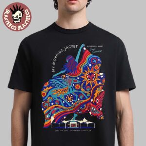 My Morning Jacket Poster For Show In Rogers Arkansas At Walmart AMP On April 15th 2025 Unisex T-Shirt