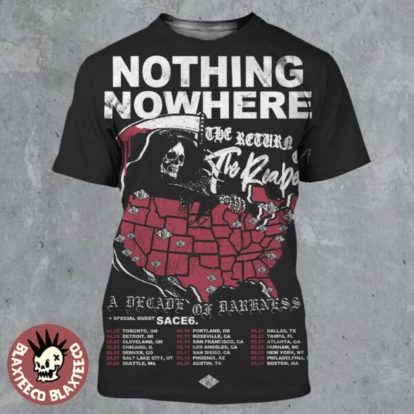 Nothing Nowhere The Return Of The Reaper Tour North America A Decade Of Darkness Tour Dates All Over Print Shirt