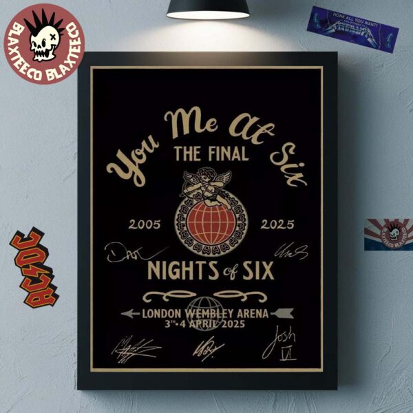 You Me At Six The Final Tour 2005 2025 Nights Of Six London Wembley Arena 2025 Exclusive Merch Poster On April 3-4 2025 Home Decor Poster Canvas