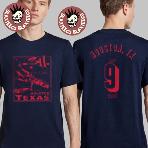 311 Houston Texas Event Merch Tee At 713 Music Hall On May 9 2025 Two Sided Unisex T-Shirt