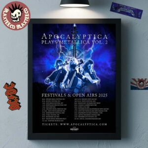 Apocalyptica Plays Metallica Vol 2 Festivals And Open Airs 2025 Schedule Tour Dates Home Decor Poster Canvas