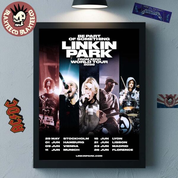 Be Part Of Something Linkin Park From Zero World Tour 2026 Europe Tour Dates Home Decor Poster Canvas