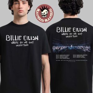 Billie Eilish Where Do We Go World Tour 2025 South America Tour Dates Two Sided Unisex T-Shirt
