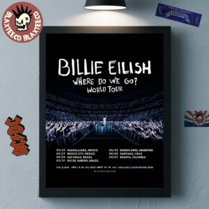Billie Eilish Where Do We Go World Tour 2025 South America Tour Dates Wall Decor Poster Canvas