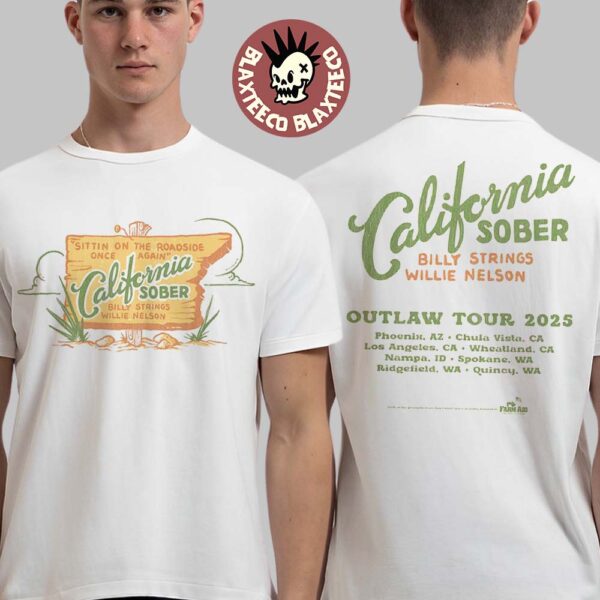 Billy Strings And Willie Nelson California Sober Outlaw Tour 2025 Cities Dates Two Sided Unisex T-Shirt