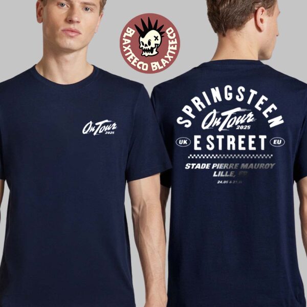 Bruce Springsteen And E Street Band On Tour 2025 In Lille France At Stade Pierre Mauroy On May 24 2025 Two Sided Unisex T-Shirt