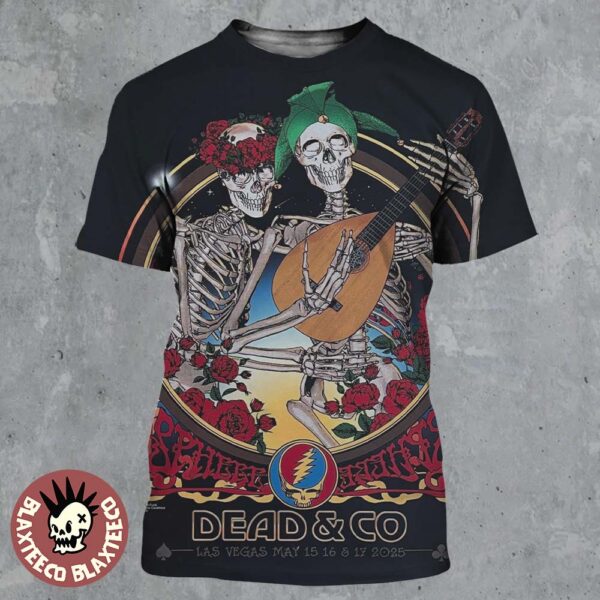 Dead And Company Live At Sphere Las Vegas Weekend Poster On May 15 16 17 2025 All Over Print Shirt
