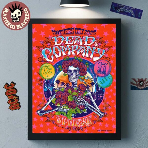 Dead And Company Mother’s Day 2025 Poster At Sphere Las Vegas On May 11 2025 Bouquet Of Roses For All The Moms Home Decor Poster Canvas