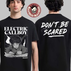 Electric Callboy Revery Don’t Be Scared Two Sided Unisex T-Shirt