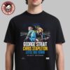 George Strait With Chris Stapleton And Little Big Town Show In Inglewood CA 2025 At SoFi Stadium On July 19 2025 Unisex T-Shirt