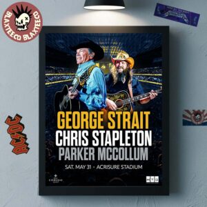 George Strait With Chris Stapleton And Parker McCollum Show In Pittsburgh PA 2025 At Acrisure Stadium On May 31 2025 Home Decor Poster Canvas