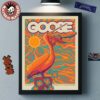 Goose Gig Poster For San Francisco California 2025 At The Masonic On May 27 And 28 2025 Web Variant Poster Canvas For Home Decor