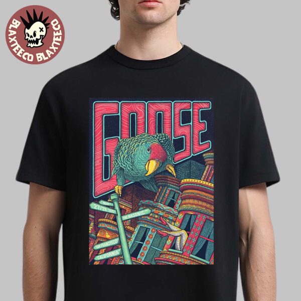 Goose San Francisco California 2025 Concert Poster At The Masonic On May 27 And 28 2025 The Parrot Artwork Web Variant Essentials T-Shirt