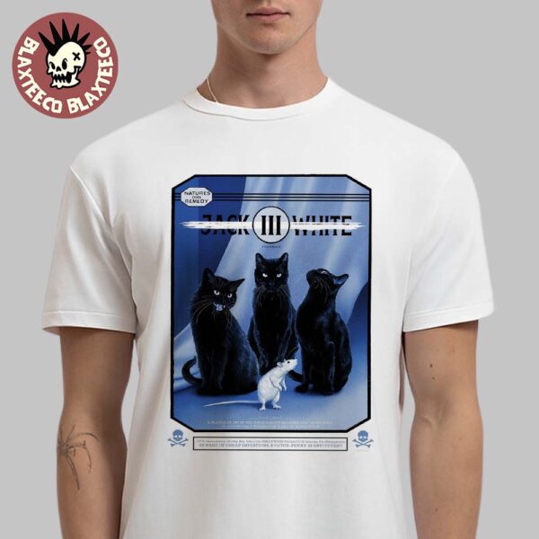 Jack White Poster For Show In Los Angeles 2025 Live At The Hollywood Palladium On May 12 2025 Trust The Rough And Ready Reliable That Never Fails Unisex T-Shirt