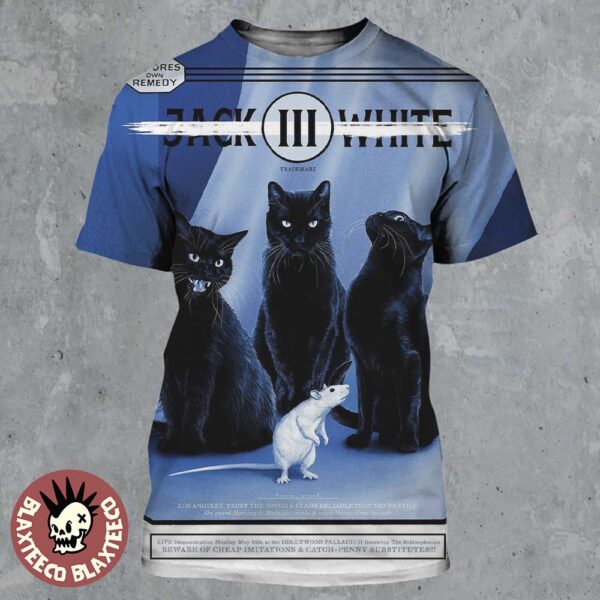 Jack White Poster For Show In Los Angeles 2025 Live At The Hollywood Palladium On May 19 2025 Trust The Rough And Ready Reliable That Never Fails All Over Print Shirt