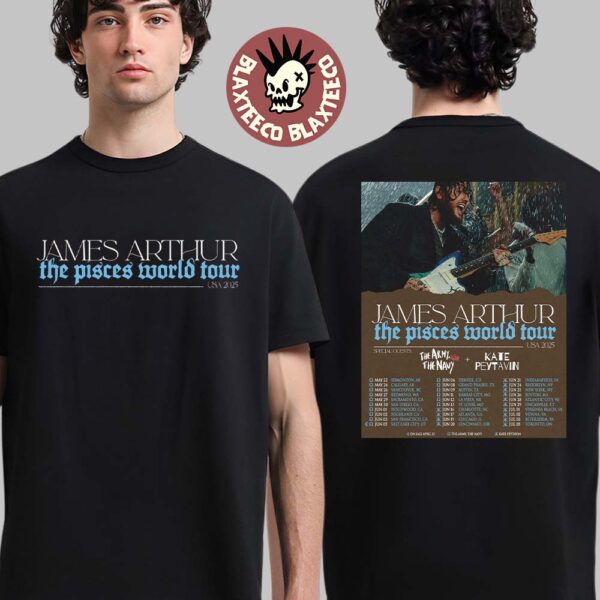 James Arthur The Pisces World Tour USA 2025 Schedule Tour Dates Two Sided Unisex T-Shirt