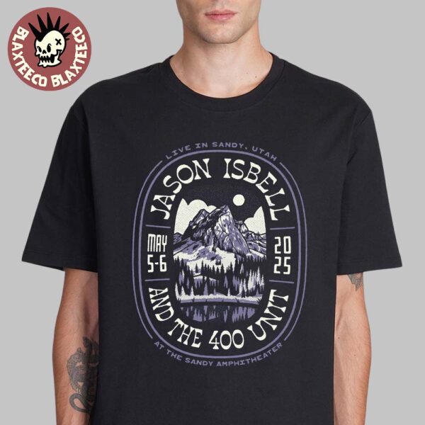 Jason Isbell And The 400 Unit Sandy Utah At Sandy Amphitheater On May 5 And 6 2025 Merch Tee