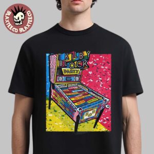 Kilby Block Party Festival 2025 The Return Fourth Year In A Row On May 15-18 2025 In Salt Lake City Lineup Pinball Machine Art Unisex T-Shirt
