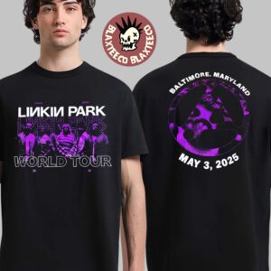Linkin Park From Zero World Tour 2025 Baltimore Maryland Exclusive Tee On May 3 2025 Two Sided Unisex T-Shirt