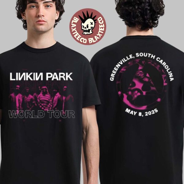 Linkin Park From Zero World Tour 2025 Greenville South Carolina Exclusive Tee On May 8 2025 Two Sided Unisex T-Shirt