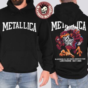 Metallica M72 Virginia Tech 2025 Venue Hoodie In Blacksburg VA At Lane Stadium On May 7 2025 Skeleton Mascot HokieBird Two Sided Hoodie