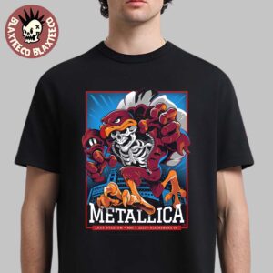 Metallica M72 Virginia Tech 2025 Venue Poster In Blacksburg VA At Lane Stadium On May 7 2025 Skeleton Mascot HokieBird Unisex T-Shirt