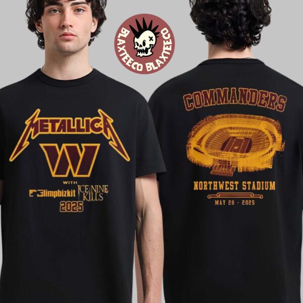 Metallica X Washington Commanders M72 Landover 2025 In Maryland At Northwest Stadium On May 28 2025 Two Sided Unisex T-Shirt