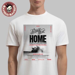 Parkway Drive Home Live At The Sydney Opera House Final Production Holds Released On June 9 2025 Classic T-Shirt