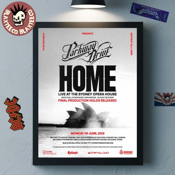 Parkway Drive Home Live At The Sydney Opera House Final Production Holds Released On June 9 2025 Home Decor Poster Canvas