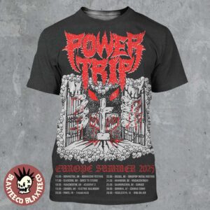 Power Trip Europe Summer 2025 Schedule Tour Dates All Over Print Shirt