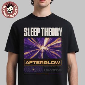 Sleep Theory Afterglow Tracklist Album Merch Hot Topic Exclusive Unisex T-Shirt