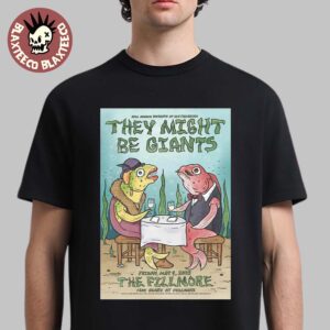 They Might Be Giants Gig Poster For The Fillmore At 1805 Geary At Fillmore On May 9 2025 Fishes Having Dinner Art Unisex T-Shirt