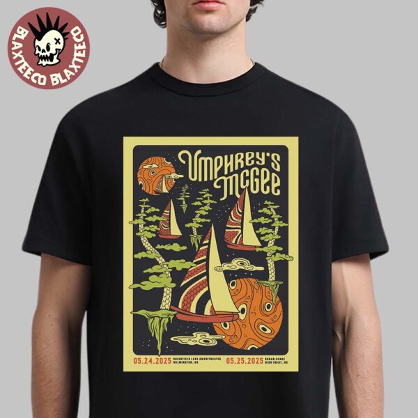 Umphrey’s McGee North Carolina 2025 Shows Poster In Wilmington At Greenfield Lake Amphitheater On May 24 2025 And High Point At Cohab Spade On May 25 2025 Naughtycal Spaceships Art Classic T-Shirt