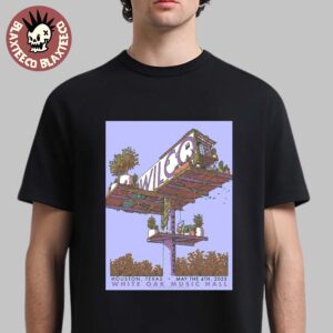 Wilco Poster For Show In Houston Texas At White Oak Music Hall On May 4 2025 Unisex T-Shirt