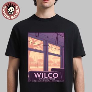 Wilco Poster For Show In New Orleans LA At Saenger Theatre On May 3 2025 Essentials T-Shirt
