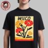 Wilco Poster For Show In New Orleans LA At Saenger Theatre On May 3 2025 Essentials T-Shirt