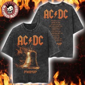 ACDC PWR Up Europe 2025 Tour Merch Hells Bells Lightning With Tour Dates Two Sided Washed T-Shirt