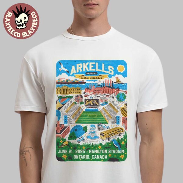 Arkells Present The Rally Poster For Show In Ontario Canada 2025 At Hamilton Stadium On June 21 2025 Classic T-Shirt