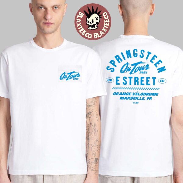 Bruce Springsteen And E Street Band On Tour 2025 In Marseille France At Orange Velodrome On May 31 2025 Two Sided Unisex T-Shirt