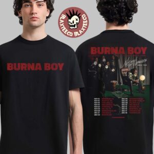 Burna Boy Live In A Giant Center Stage No Sign Of Weakness World Tour 2025 Schedule Tour Dates Two Sided T-Shirt