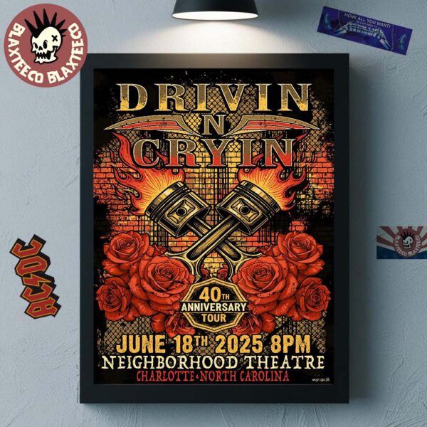 Drivin N Cryin Charlotte North Carolina 2025 Poster 40th Anniversary Tour On June 18 2025 At Neighborhood Theatre Home Decor Poster Canvas