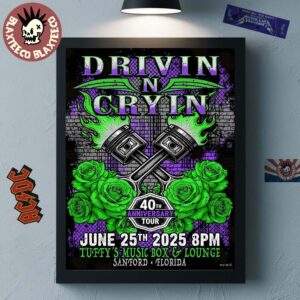 Drivin N Cryin Sanford Florida 2025 Poster 40th Anniversary Tour On June 25 2025 At Tuffy’s Music Box And Lounge Home Decor Poster Canvas