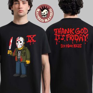 Ice Nine Kills Celebrating 45 Years of Fear at Crystal Lake Jason Voorhees Thank God It’s Friday D’Oh Go Into The Woods Tee