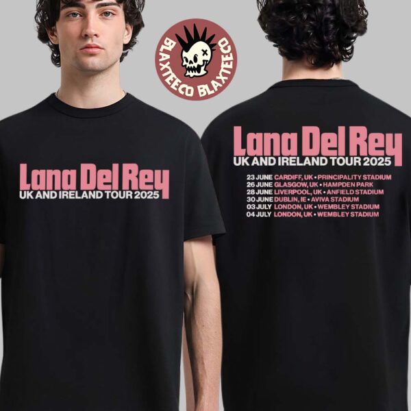 Lana Del Rey UK And Ireland Tour 2025 Logo And Tour Dates Two Sided Unisex T-Shirt